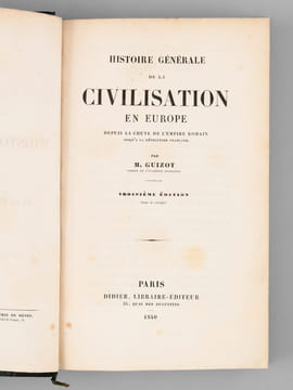 Histoire Générale de la Civilisation en Europe depuis la Chute de l'Empire Romain jusqu'à la Révolution française [ Suivi de : ] Histoire de la ...