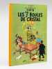 Les 7 Boules de Cristal. Les Aventures de Tintin. . HERGE 