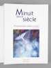 Minuit dans le Siècle [ Avec l'emboîtage et le portefeuille ] . LELOUCHE, Robert ; DEMONNAZ, Catherine ; REDON, Jacky ; GALDRIC L'HERITIER ; SOMBART, ...
