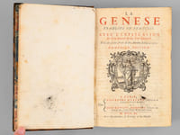 La Genèse traduite en françois avec l'Explication du sens littéral & du sens spirituel, tirée des Saints Pères & des Auteurs Ecclésiastiques.