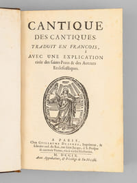 Cantique des Cantiques traduit en françois avec une Explication tirée des Saints Pères & des Auteurs Ecclésiastiques.
