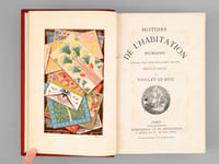 Histoire de l'Habitation humaine depuis les temps préhistoriques jusqu'à nos jours.