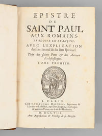 Epistres de Saint Paul (3 Tomes sur 4 ) Tome I : Epistre de Saint Paul aux Romains ; II : Epistres de Saint Paul aux Corinthiens ; III : Epistres de Saint Paul aux Galates, Ephésiens, Philippiens, Colossiens, & Thessaloniciens. Traduites en françois avec l'Explication du sens littéral & du sens spirituel, tirée des Saints Pères & des Auteurs Ecclésiastiques.