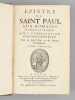 Epistres de Saint Paul (3 Tomes sur 4 ) Tome I : Epistre de Saint Paul aux Romains ; II : Epistres de Saint Paul aux Corinthiens ; III : Epistres de ...