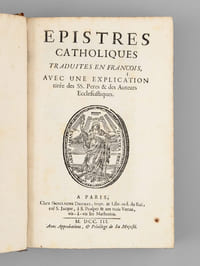 Epistres Catholiques traduites en françois avec une Explication tirée des Saints Pères & des Auteurs Ecclésiastiques. [ Epitres Catholiques ]