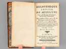 Bibliothèque choisie de Médecine. Tirée des Ouvrages Périodiques, tant François qu'Etrangers. Tome XXX. Avec figures [ De "Suffocation" à "Taiile" ...