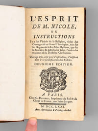 L'Esprit de M. Nicole, ou Instructions Sur les Vérités de la Religion, tirées des Ouvrages de ce Grand Théologien, tant sur les Dogmes de la Foi & les Mystères, que sur la Morale ; et distribuées selon l'ordre des matières de la Doctrine Chrétienne