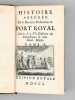 Histoire abrégée de la Dernière Persécution de Port Royal, Suivi de la Vie Edifiante des Domestiques de cette Sainte Maison (3 Tomes - Complet) [ ...