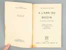 A l'abri du besoin en Grande-Bretagne - Historique du progrès social en Grande-Bretagne et exposé du Plan Beveridge.. DAVISON, Sir Ronald