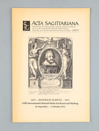 Acta Sagittariana , news of the International Heinrich Schutz-Gesellschaft - set of 24 issues , 1963 n.1 to 1/1973