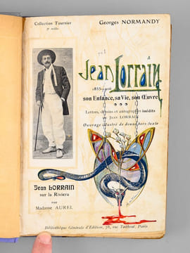 Jean Lorrain (1855-1906) Son Enfance, Sa Vie, Son Oeuvre [ Edition originale ]. NORMANDY, Georges ; (RIBAUCOURT, Georges de ; AUREL, Mme)