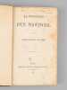 La Politique d'un Provincial. Lettres d'un Oncle à son Neveu [ Edition originale - Livre dédicacé par l'auteur ]. ANONYME ; [DESHAYES DE MARCERE, ...