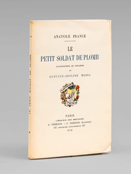 Le Petit Soldat de Plomb. FRANCE, Anatole ; MOSSA, Gustave-Adolphe