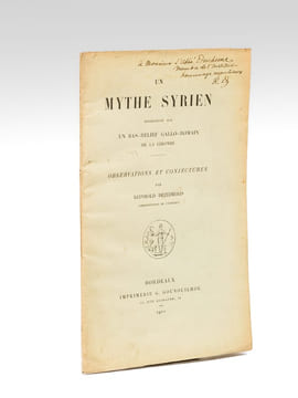 Un Mythe Syrien représenté sur un bas-relief gallo-romain de la Gironde. Observations et Conjectures [ Edition originale - Livre dédicacé par l'auteur ...
