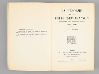 La Réforme et les Guerres civiles en Vivarais particulèrement dans la région de Privas (Valentinois) (1544-1632) [ Edition originale ]
