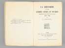La Réforme et les Guerres civiles en Vivarais particulèrement dans la région de Privas (Valentinois) (1544-1632) [ Edition originale ]. CHARETON, V.