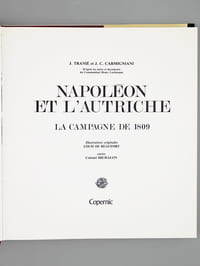 Napoléon et l'Autriche. La Campagne de 1809