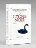 Le Cygne noir [ livre sign&eacute; par l'auteur ]. SABATIER, Robert (1923-2012)