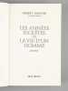 Les années secrètes de la vie d'un homme [ livre signé par l'auteur ]. SABATIER, Robert (1923-2012)