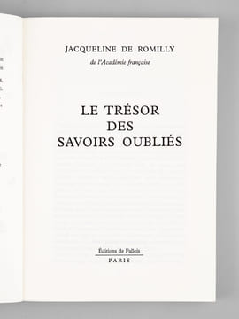 Le Trésor des savoirs oubliés [ Livre signé par l'auteur ]. de Romilly, Jacqueline (1913-2010)