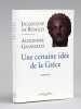 Une certaine idée de la Grèce , entretiens [ Livre signé par l'auteur ]. de Romilly, Jacqueline (1913-2010) ; Grandazzi, Alexandre