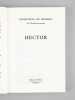 Hector [ Livre signé par l'auteur ]. de Romilly, Jacqueline (1913-2010)