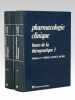Pharmacologie clinique. Bases de la Thérapeutique (2 Tomes - Complet). GIROUD, J.-P. ; MATHE, G. ; MEYNIEL, G.