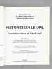 Historiciser le mal: Traduction, annotation critique et analyse de Mein Kampf d'Adolf Hitler. BRAYARD, Florent ; WIRSCHING, Andreas