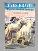 Caprice cheval de Camargue [ Livre dédicacé par l'auteur ]. SANDREL, Micheline ; BRAYER, Yves