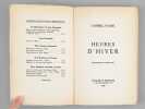 Heures d'Hiver [ Edition originale ]. FAURE, Gabriel