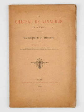Le Château de Gavaudun en Agenais. Description et Histoire [ Edition originale - Livre dédicacé par l'auteur ]. LAUZUN, Philippe