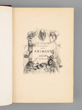Scènes de la Vie Privée et Publique des Animaux. Etudes de Moeurs contemporaines (2 Tomes - Complet) [ Edition originale ]. GRANDVILLE ; STAHL, P.-J. ...