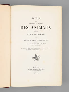 Scènes de la Vie Privée et Publique des Animaux. Etudes de Moeurs contemporaines (2 Tomes - Complet) [ Edition originale ]. GRANDVILLE ; STAHL, P.-J. ...