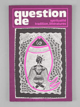 Question de spiritualité, tradition, littératures (lot de 61 numéros, du numéro 1, 4e trimestre 1973 au n° 72 de 1987) : n° 1, 2, 3, 4, 5, 6, 7, 8, 9, ...