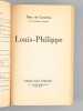 Louis-Philippe [ Livre signé par l'auteur - Envoi à Maurice Druon ]. Duc de Castries [ de La Croix de Castries, René (1908-1986) ]