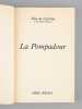 La Pompadour [ Livre signé par l'auteur - Envoi à Maurice Druon ]. Duc de Castries [ de La Croix de Castries, René (1908-1986) ]