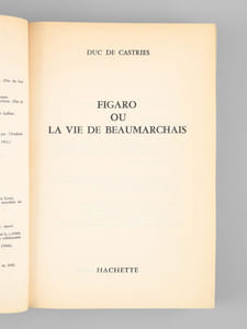 Figaro ou la vie de Beaumarchais [ Livre signé par l'auteur - Envoi à Maurice Druon ]