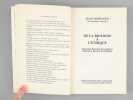 De la biologie à l'Ethique. Nouveaux pouvoirs de la Science. Nouveaux Devoirs de l'Homme. [ Livre signé par l'auteur - Envoi à Maurice Druon ]. ...