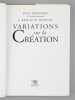 Variations sur la Création [ Livre signé par l'auteur - Envoi à Maurice Druon ]. BERNARD, Jean (1907-2006) ; DONNAY, Brigitte