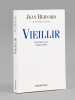 Vieillir , entretiens avec Antoine Hess [ Livre signé par l'auteur - Envoi à Maurice Druon ]. BERNARD, Jean (1907-2006)