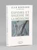 Espoirs et sagesse de la médecine [ Livre signé par l'auteur - Envoi à Maurice Druon ]. BERNARD, Jean (1907-2006)