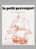 Le Petit Perroquet (Lot de 10 num&eacute;ros du num&eacute;ro 16 du Printemps 1975 au num&eacute;ro 26 automne 1970 hiver 1980) . Collectif
