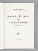 Bouvard et Pécuchet, de Gustave Flaubert [ Livre dédicacé par l'auteur à Maurice Druon ]. MOHRT, Michel