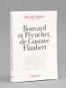 Bouvard et Pécuchet, de Gustave Flaubert [ Livre dédicacé par l'auteur à Maurice Druon ]. MOHRT, Michel