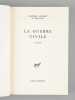 La Guerre Civile. Roman [ Livre dédicacé par l'auteur à Maurice Druon ]. MOHRT, Michel