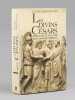 Les divins Césars. Idéologie et pouvoir dans la Rome impériale [ Livre dédicacé par l'auteur à Maurice Druon ]. JERPHAGNON, Lucien