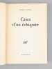 Cases d'un échiquier [ Livre dédicacé par l'auteur à Maurice Druon ]. CAILLOIS, Roger