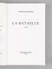 La Bataille [ Livre dédicacé par l'auteur à Maurice Druon ]. RAMBAUD, Patrick