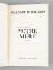 Votre Mère [ Livre dédicacé par l'auteur à Maurice Druon ]. D'ORMESSON, Wladimir