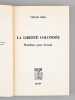 La liberté colonisée. Manifeste pour demain [ Edition originale - Livre dédicacé par l'auteur à Maurice Druon ]. CROS, Vitalis 
